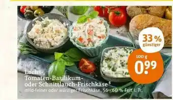 tegut Lachs- Tomaten-basilikum- Oder Schnittlauch-frischkäse 33% Günstiger Angebot