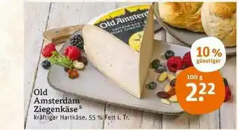 tegut Old Amsterdam Ziegenkäse 10% Günstiger Angebot