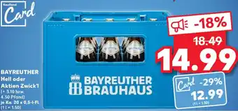 Kaufland BAYREUTHER Hell oder Aktien Zwick'l Ka. 20x0,5 L-Fl. Angebot