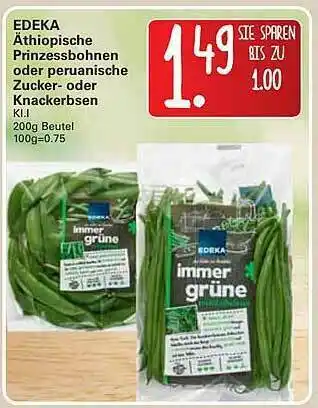 WEZ Edeka äthiopische Prinzessbohnen Oder Peruanische Zucker- Oder Knackerbsen Angebot