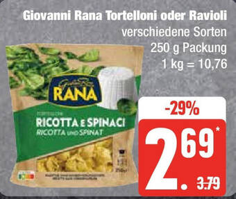 Edeka Giovanni Rana Tortelloni oder Ravioli verschiedene Sorten 250 g Angebot