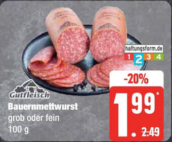 Marktkauf Gutfleisch Bauernmettwurst 100 g Angebot