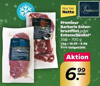 NETTO Premieur Barbarie Entenbrustfilet oder Entenschenkel 350 - 700 g Angebot