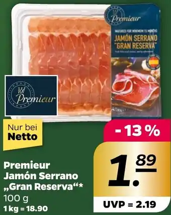 NETTO Premieur Jamón Serrano ,,Gran Reserva" 100 g Angebot