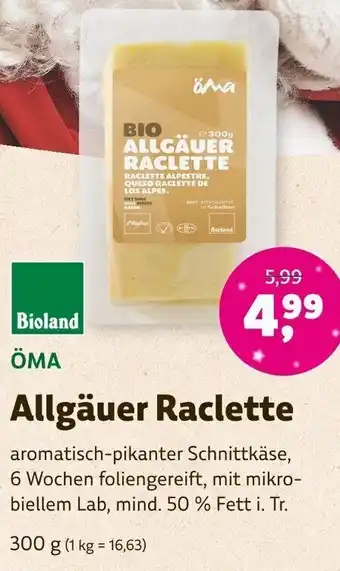 Denns BioMarkt Bioland ÖMA Allgäuer Raclette 300 g Angebot