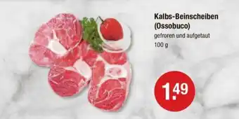 V Markt Kalbs-Beinscheiben (Ossobuco) gefroren und aufgetaut 100 g Angebot