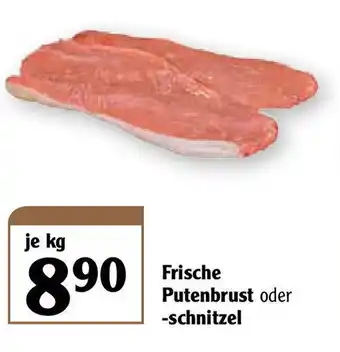 Globus Frische Putenbrust oder schnitzel Angebot