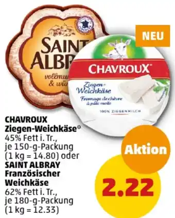 PENNY CHAVROUX Ziegen-Weichkäse 150 g oder Saint Albray Französischer Weichkäse 180 g Packung Angebot