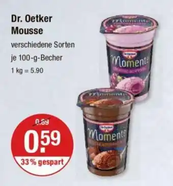 V Markt Dr. Oetker Mousse verschiedene Sorten je 100-g-Becher Angebot