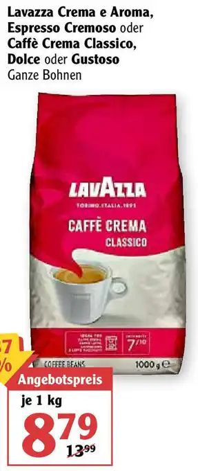 Globus Lavazza Crema e Aroma, Espresso Cremoso oder Caffè Crema Classico, Dolce oder Gustoso 1kg Angebot