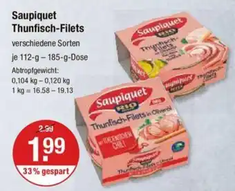 V Markt Saupiquet Thunfisch-Filets verschiedene Sorten je 112-g-185-g-Dose Angebot