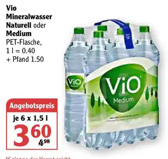 Globus Vio Mineralwasser Naturell oder Medium 6x1,5L Angebot