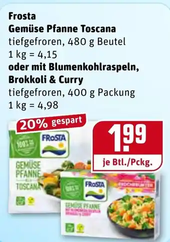 REWE Center Frosta Gemüse Pfanne Toscana 480g oder mit Blumenkohlraspeln, Brokkoli & Curry 400g Angebot