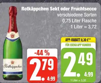 Edeka Frischemarkt Rotkäppchen Sekt oder Fruchtsecco verschiedene Sorten 750ml Angebot