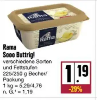 nah & gut Rama Sooo Buttrig! verschiedene Sorten und Fettstufen 225/250 g Becher/ Packung Angebot