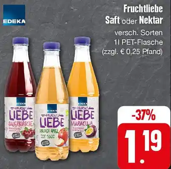 Edeka Fruchtliebe Saft oder Nektar 1 L Angebot