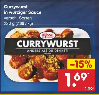 Netto Marken-Discount BUSSE Currywurst in würziger Sauce versch. Sorten 220 g Angebot