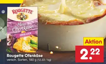 Netto Marken-Discount Rougette Ofenkäse versch. Sorten, 180 g Angebot