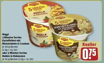 REWE Maggi 5 Minuten Terrine Kartoffelbrei mit Röstzwiebeln & Croutons 56 g oder 5 Minuten Terrine Nudeln in Rahmsauce 61 g Becher Angebot