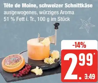 Edeka Tête de Moine, schweizer Schnittkäse 100 g Angebot