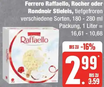 Edeka Ferrero Raffaello, Rocher oder Rondnoir Stieleis 180 - 280 ml Packung Angebot