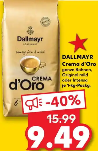 Kaufland DALLMAYR Crema d'Oro 1 kg Packg. Angebot