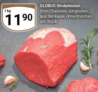 Globus GLOBUS Rinderbraten Vom Charolais-Jungbullen, aus der Keule, ohne Knochen, am Stück 1 kg Angebot