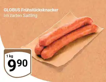 Globus GLOBUS Frühstücksknacker Im zarten Saitling 1 kg Angebot