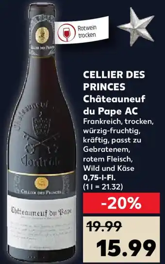 Kaufland CELLIER DES PRINCES Châteauneuf du Pape AC 0,75 L-Fl. Angebot