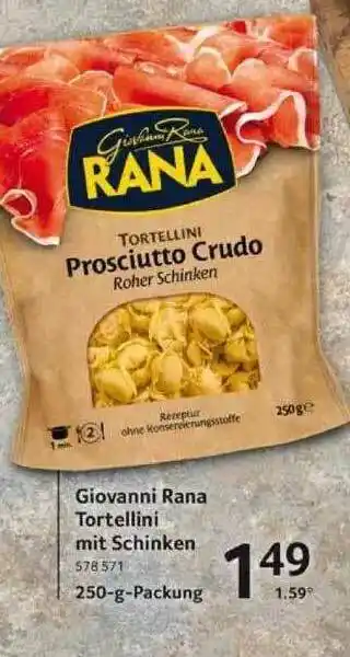 Selgros Giovanni Rana Tortellini Mit Schinken Angebot