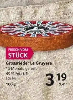 Selgros Grossrieder Le Gruyere Angebot