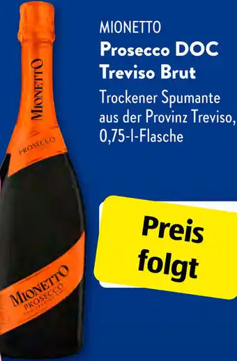 Aldi Süd MIONETTO Prosecco DOC Treviso Brut 0,75 L Flasche Angebot