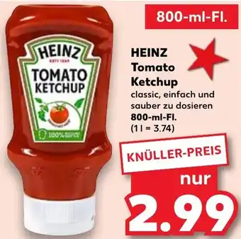 Kaufland HEINZ Tomato Ketchup 800-ml-FI. Angebot