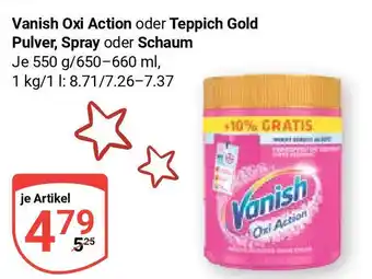 Globus Vanish Oxi Action oder Teppich Gold Pulver, Spray oder Schaum je 550 g/650-660 ml Angebot