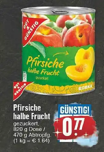 E-Center Gut & Günstig Pfirsiche Halbe Frucht Angebot