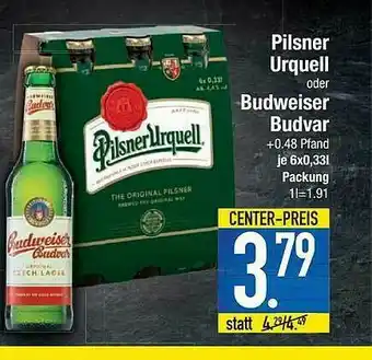 E-Center Pilsner Urquell Oder Budweiser Budvar Angebot