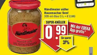 Edeka Händlmaier Süßer Hausmacher Senf Angebot