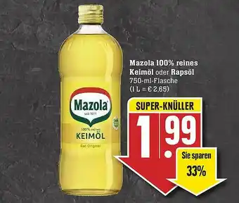 Edeka Mazola 100% Reines Keimol Oder Rapsöl Angebot