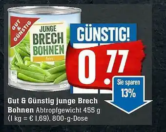 Edeka Gut & Günstig Junge Brech Bohnen Angebot