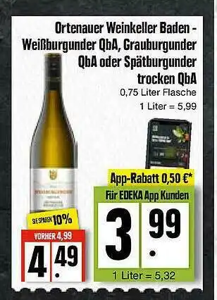 Edeka Ortenauer Weinkeller Baden-weißhurgunder Qba, Grauburgunder Qba Oder Spätburgunder Trocken Qba Angebot