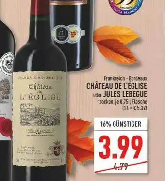 Marktkauf Frankreich - Bordeaux Château De L'église Oder Jules Lebegue Angebot