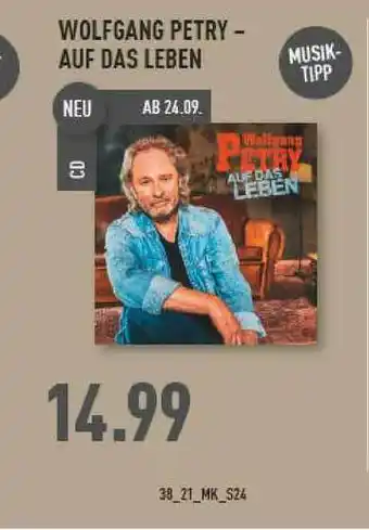 Marktkauf Wolfgang Petry - Auf Das Leben Angebot