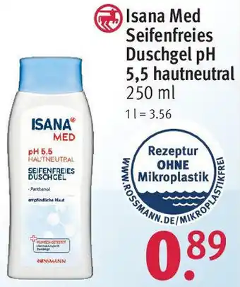 Rossmann Isana Med Seifenfreies Duschgel pH 5,5 hautneutral 250 ml Angebot