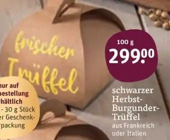 tegut schwarzer Herbst-Burgunder-Trüffel 100 g Angebot