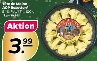 NETTO Tête de Moine AOP Rosetten 100 g Angebot