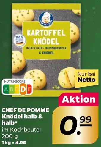 NETTO CHEF DE POMME Knödel halb & halb 200 g Angebot