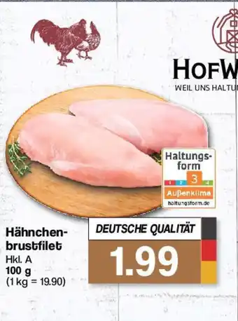 Famila Nord West HOFWERTE Hähnchenbrustfilet Hkl. A 100 g Angebot