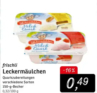 KONSUM Frischli Leckermäulchen  150g Becher Angebot