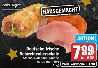 Hit Deutsche frische Schweineoberschale 1 kg Angebot