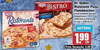 Hit Dr. Oetker Ristorante Pizza, Flammkuchen 235-410 g Packung Angebot